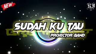 DJ SUDAH KU TAU BREAKBEAT FULL BASS || TIK TOK VIRAL 2022 [RJ MUSIC]