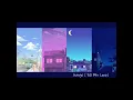 LoFi Greatest Hits -  H 1:  Nothing Change (Chill/Study/Sleep/Relax/30min Loop)
