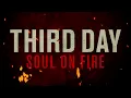 Third Day - Soul On Fire (Official Lyric Video)