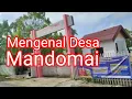 Lagu Mengenal Desa Mandomai