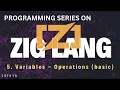 Variables Operations in Zig