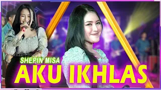 Download Aku Ikhlas - Shepin Misa - New Primadona MP3