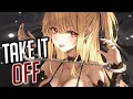 Nightcore - Take It Off (Rock Version) (Lyrics)