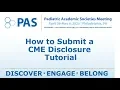 Tutorial - How to Submit a CME Disclosure