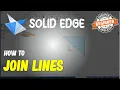 Solid Edge How To Join Lines
