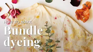 How to bundle dye with flowers and food waste Tutorial