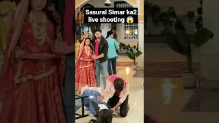 Sasural Simar Ka2 Live Shooting Sasuralsimarka2 Serial Tranding Youtubeshorts Youtube 