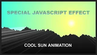 Special Java Script Effect Cool Sun Animation Using Javascript TUTORIAL FOR BEGINNERS