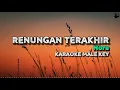 Karaoke Male Key Version | NORA - Renungan Terakhir.