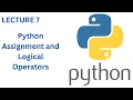 Python Assignment Logical Operators Python Full Course Lecture 7