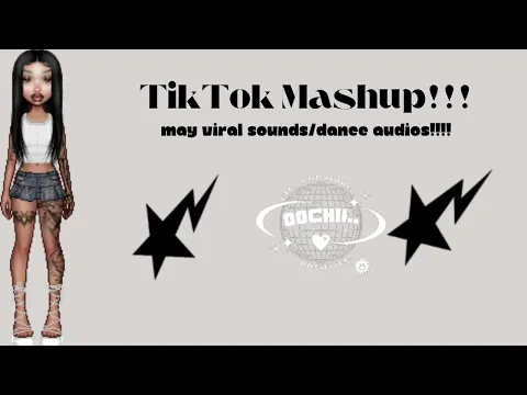 Download MP3 TikTok Mashup. May 2024!!! Viral Dances/Audios!!!!!