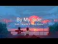 Download Lagu Zack Tabudlo - By My Side ft. Tiara Andini (Lyrics)