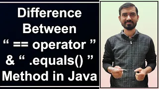 Difference Between Operator And equals Method In Java Hindi
