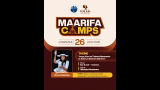 LIVE : MAARIFA CAMPS YA MALKIA WA NGUVU ULUGURU EDITION