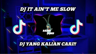 Download DJ IT AIN'T ME SLOW BASS TIK TOK MP3