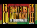 Charly Black Ft. Daddy Yankee - Gyal You A Party Animal (Official Remix)