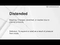 Distended Meaning