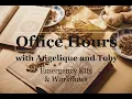 Office Hours episode 2 Emergency Kits and Workflows