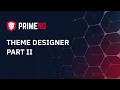 PrimeNG Theme Designer - Part II