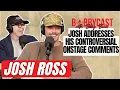 Josh Ross Addresses His Controversial Live Show Comments Partying With Chad From Nickelback More