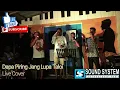 Download Lagu DAPA PIRING LUPA TALOI Live Cover ( SM Sound System) | Lagu Pop AMBON.
