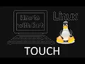 How To Linux - touch