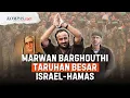 Download Lagu Israel-Hamas Tukar Sandera: Marwan Barghouti Jadi Taruhan, Siapa Dia?