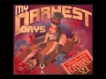 My Darkest Days Casual Sex