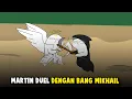 MARTIN DUEL DENGAN BANG MIKHAIL
