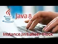Instance Initializer block