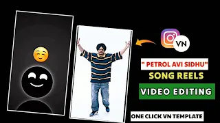 petrol avi sidhu new trend reels video editing instagram new trending video editing vn template