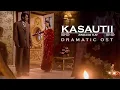 Download Lagu Kasautii Zindagii Kay — Dramatic OST (Dhoom Dhoom Tana)