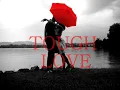 HEAT-TOUGH LOVE