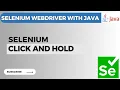 Selenium WebDriver Tutorial How to Perform Click and Hold Using Actions Class in Selenium