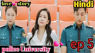 police university episode 5 k drama explained in hindi love story