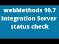 How to check if the Integration Server is Running or Not Software AG webMethods