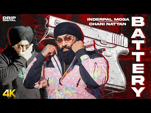 Download MP3 BATTERY | INDERPAL MOGA | CHANI NATTAN | New Punjabi Song | Latest Punjabi Song 2022 |