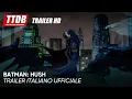 Video di Batman: Hush  | Trailer Italiano Ufficiale