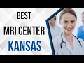 MRI Center in Kansas