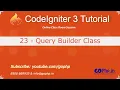 23 - QueryBuilder Class CodeIgniter 3 Tutorial
