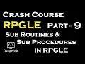 Crash Course RPGLE - Part 9 Sub routines Sub Procedures IBM i AS400 yusy4code