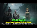 Lagu Nyi Blorong Tak Berkutik Dihadapan Wali Paidi, Ritual Pesugihan Gagal Total!