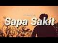 Download Lagu Sapa sakit - KapthenpureK Lirik Video (Karaoke)