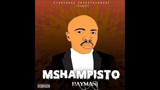mshampisto haymani official audio 