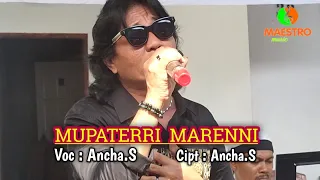 Download Mupaterri Marennika ~ Cipt.Ancha.S ~ Voc.Ancha.S ~ Show In Palanro Kab.Barru MP3