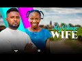 Download Lagu MY VILLAGE WIFE (MAURICE SAM SONIA UCHE) - Nigerian Movies | Latest Nigerian Movie 2025