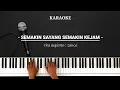 Download Lagu Karaoke - semakin sayang semakin kejam - nada cowok | zanca