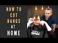 How To Cut Bangs At Home And Styling Tricks During quarantine 2020