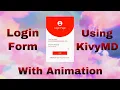 How To Create Login Page With Cool Animation Using KivyMD Upcoming s