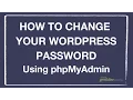How to Change Your WordPress Password Using phpMyAdmin Tutorial